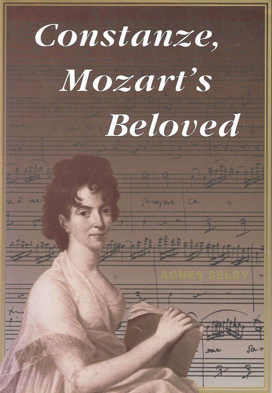 Constanze, Mozart's Beloved - Original Edition book by Agnes Selby